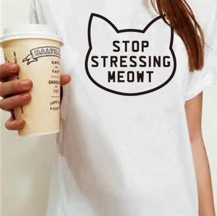 Stop Stressing Meowt T-Shirt